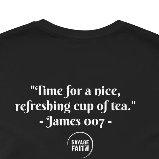 James 007 - My Tea Shirt-LIMITED EDITION